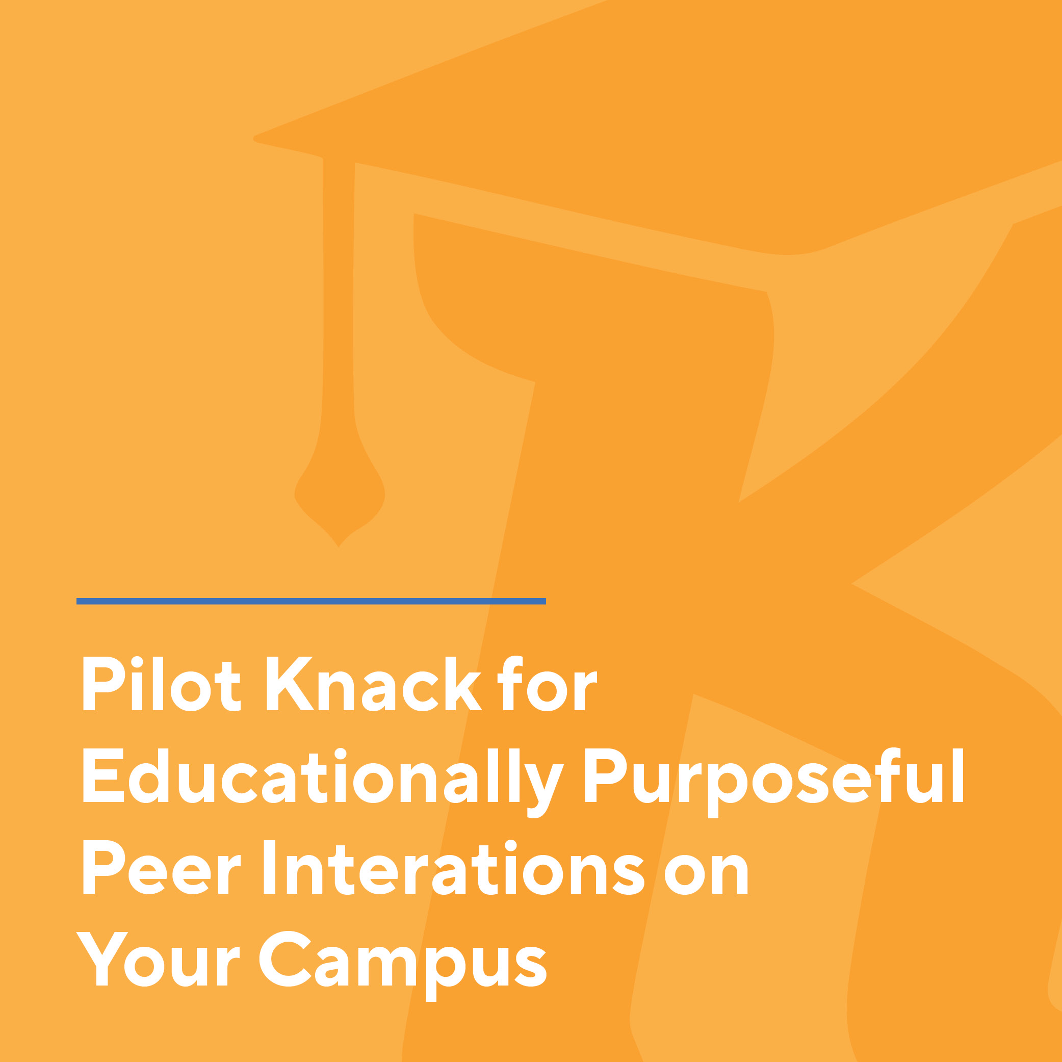Pilot Knack For Educationally Purposeful Peer Interactions